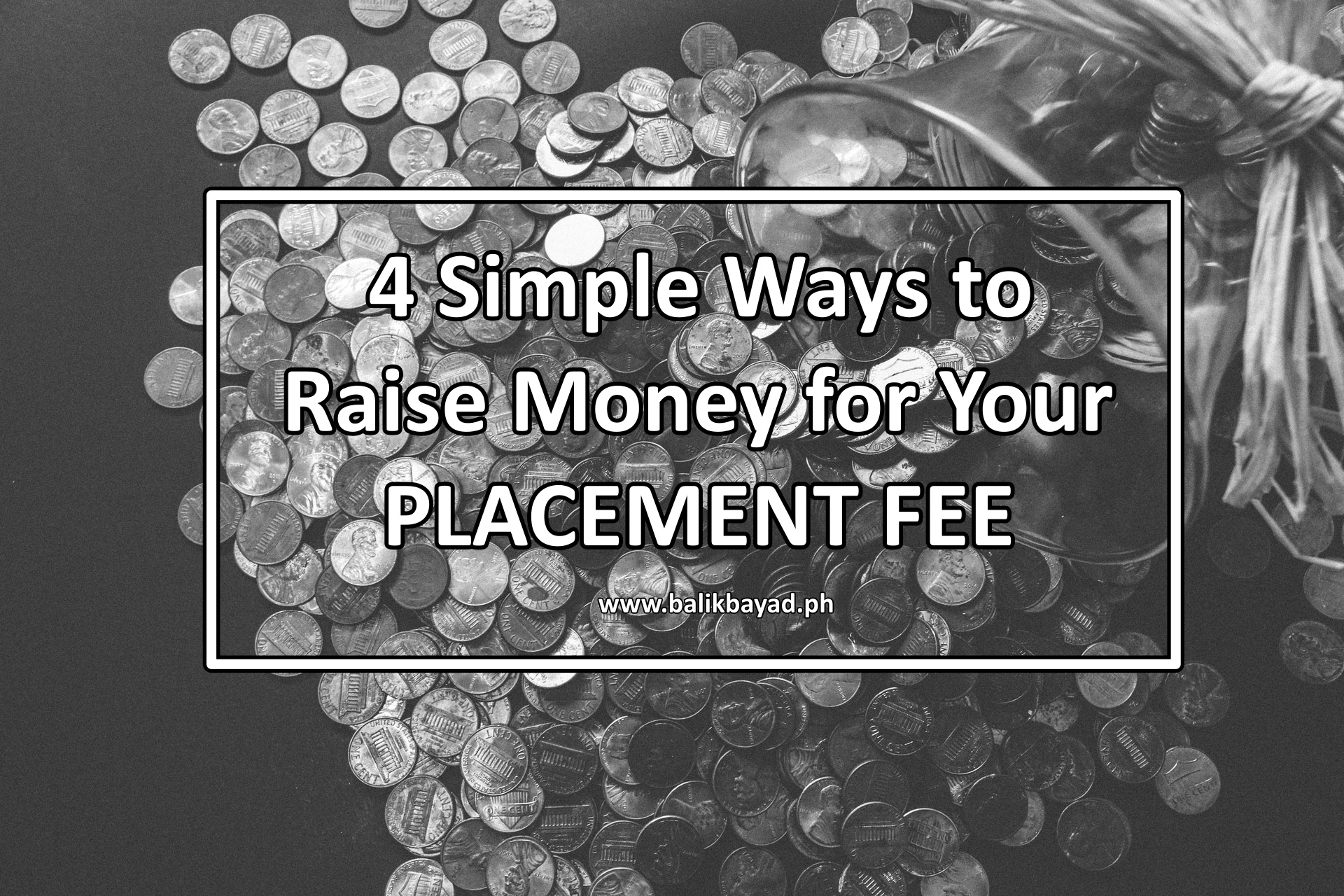 practical-ways-to-raise-money-for-your-placement-fee-balikbayad-blog